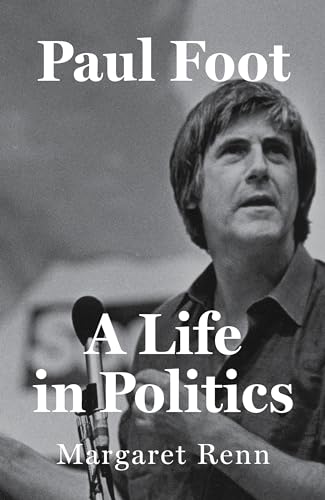 Paul Foot: A Life in Politics von Verso