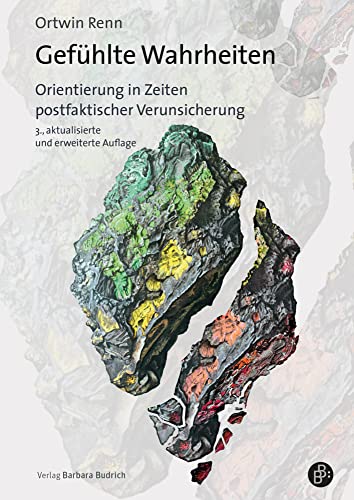 Gefühlte Wahrheiten: Orientierung in Zeiten postfaktischer Verunsicherung von Verlag Barbara Budrich