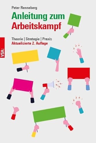 Anleitung zum Arbeitskampf: Theorie | Strategie | Praxis