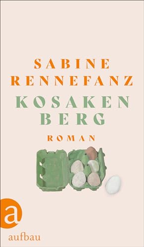 Kosakenberg: Roman von Aufbau