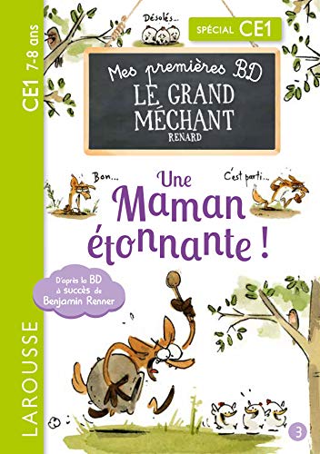 Mes premières BD le Grand Méchant Renard - Une maman étonnante !: Spécial CE1