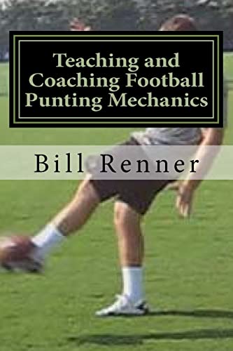Teaching and Coaching Football Punting Mechanics