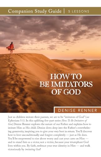 How To Be Imitators of God Study Guide von Harrison House