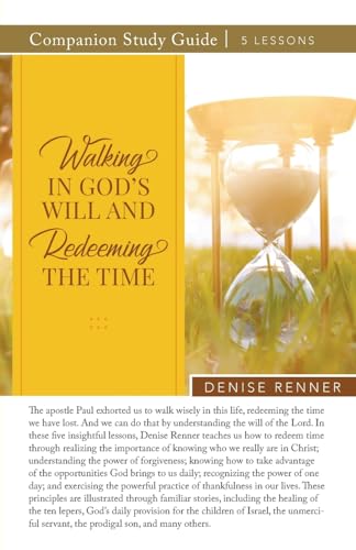 Walking In God's Will And Redeeming The TIme Study Guide von Harrison House