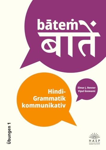 bāteṁ. Hindi-Grammatik kommunikativ: Übungen 1 von Heidelberg Asian Studies Publishing