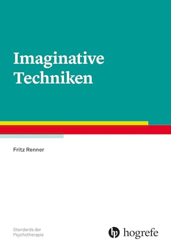 Imaginative Techniken (Standards der Psychotherapie)