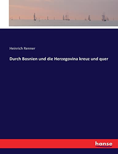 Durch Bosnien und die Herzegovina kreuz und quer