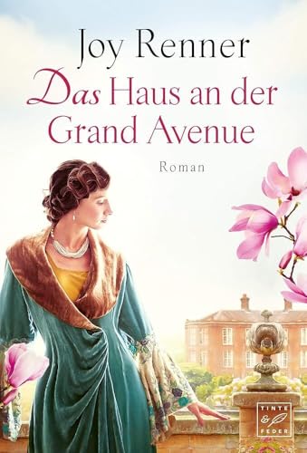 Das Haus an der Grand Avenue: Roman von Tinte & Feder