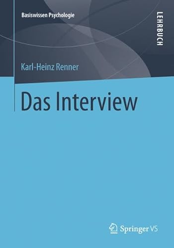 Das Interview (Basiswissen Psychologie) von Springer
