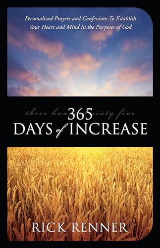 365 Days of Increase: Personalized Prayers and Confessions to Establish Your Heart and Mind in the Purposes of God