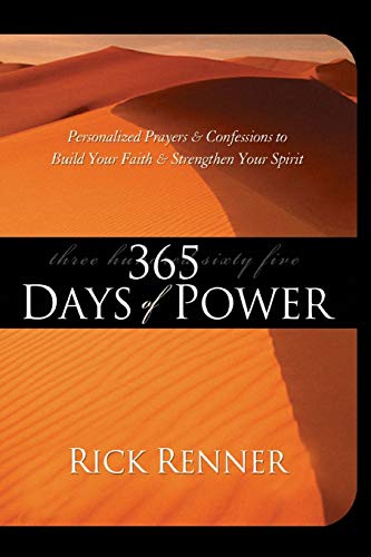 365 Days of Power: Personalized Prayers and Confessions to Build Your Faith and Strengthen Your Spirit von Harrison House