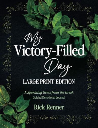 My Victory- Filled Day (Large Print Edition): A Sparkling Gems from the Greek Guided Devotional Journal von Harrison House Publishers