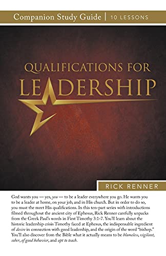 Qualifications for Leadership Study Guide Qualifications for Leadership Study Guide