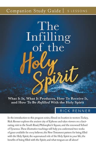 The Infilling of the Holy Spirit Study Guide The Infilling of the Holy Spirit Study Guide