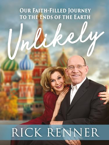 Unlikely: Our Faith-Filled Journey to the Ends of the Earth von Harrison House