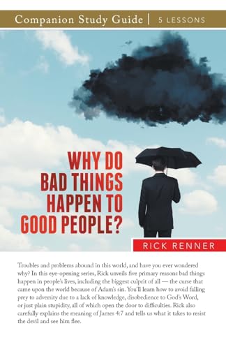 Why Do Bad Things Happen to Good People? Study Guide Why Do Bad Things Happen to Good People? Study Guide von Harrison House