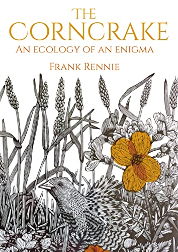 The Corncrake: An Ecology of an Enigma von Whittles Publishing