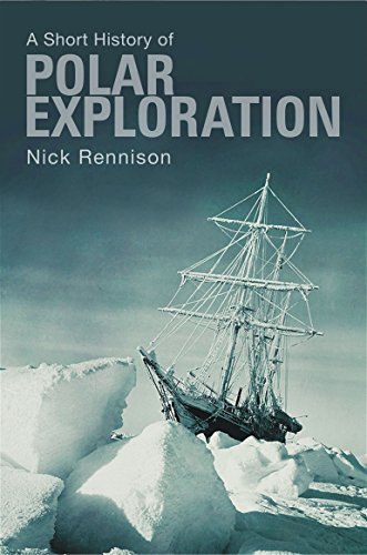 A Short History Of Polar Exploration (Pocket Essentials a Short History)
