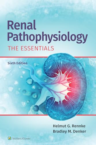 Renal Pathophysiology: The Essentials von Lippincott Williams&Wilki