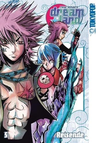 Dreamland 05: Reisende Dreamland 05: Reisende von TOKYOPOP GmbH