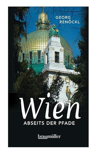 Wien abseits der Pfade (Jumboband) von Braumüller