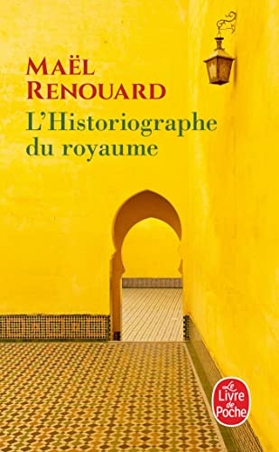 L'Historiographe du royaume: Roman