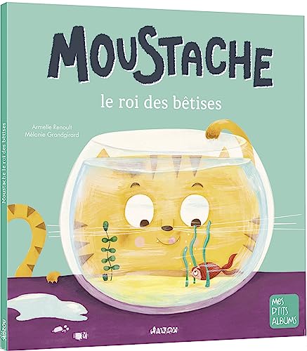 MOUSTACHE, LE ROI DES BETISES von AUZOU