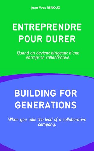 Entreprendre pour durer Building for generations Entreprendre pour durer Building for generations von LIBRINOVA