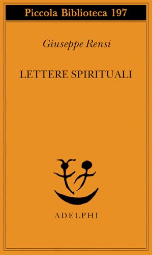 Lettere spirituali (Piccola biblioteca Adelphi) von Adelphi
