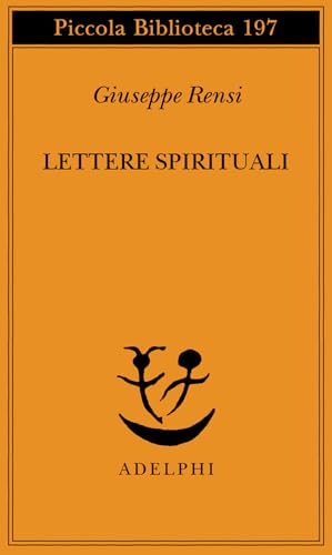 Lettere spirituali (Piccola biblioteca Adelphi) von Adelphi