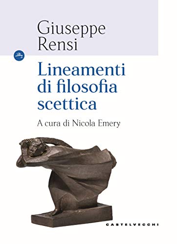 Lineamenti di filosofia scettica (Navi) von Castelvecchi