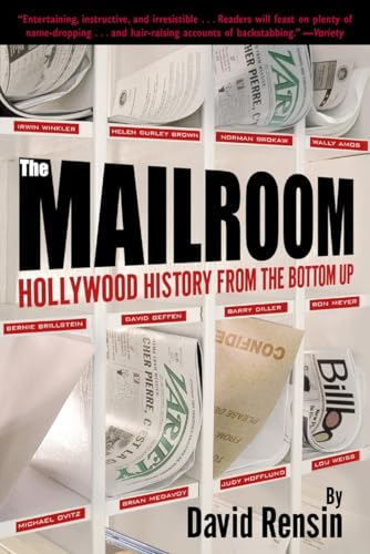 The Mailroom: Hollywood History from the Bottom Up von Ballantine Books