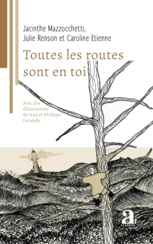 Toutes les routes sont en toi Toutes les routes sont en toi von Academia