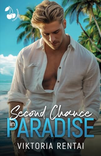Second Chance in Paradise von Cherry Publishing