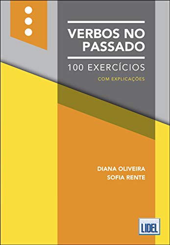 Verbos no Passado - 100 Exercicios com explicacoes (A1-C2) von Klett