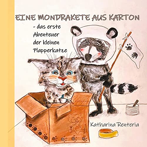 Eine Mondrakete aus Karton: das erste Abenteuer der kleinen Plapperkatze Eine Mondrakete aus Karton: das erste Abenteuer der kleinen Plapperkatze
