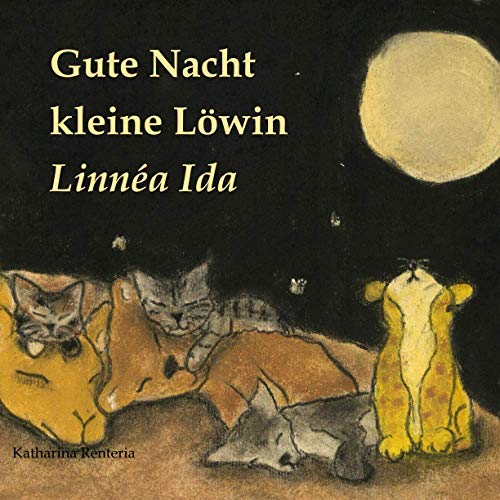 Gute Nacht kleine Löwin Linnéa Ida Gute Nacht kleine Löwin Linnéa Ida