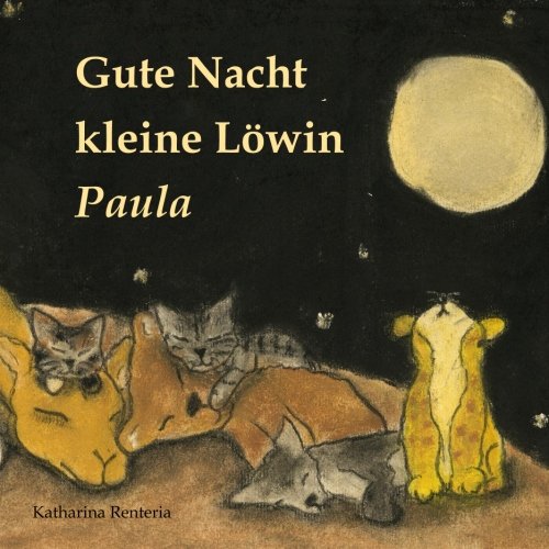 Gute Nacht kleine Löwin Paula Gute Nacht kleine Löwin Paula