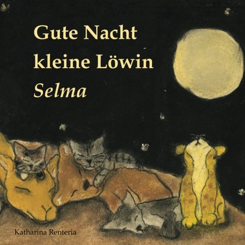 Gute Nacht kleine Löwin Selma Gute Nacht kleine Löwin Selma