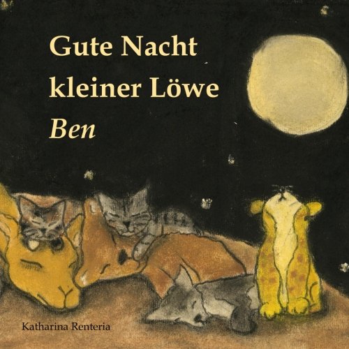Gute Nacht kleiner Löwe Ben Gute Nacht kleiner Löwe Ben