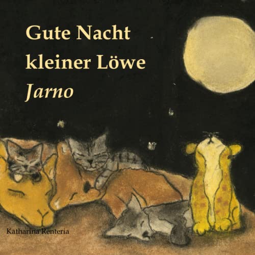 Gute Nacht kleiner Löwe Jarno Gute Nacht kleiner Löwe Jarno