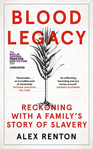 Blood Legacy: Reckoning With a Family's Story of Slavery von Canongate Books