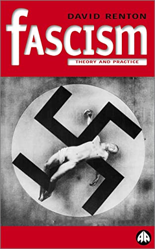 Fascism: Theory and Practice (Politics & Political Theory)