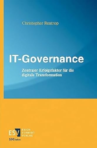 IT-Governance: Zentraler Erfolgsfaktor für die digitale Transformation