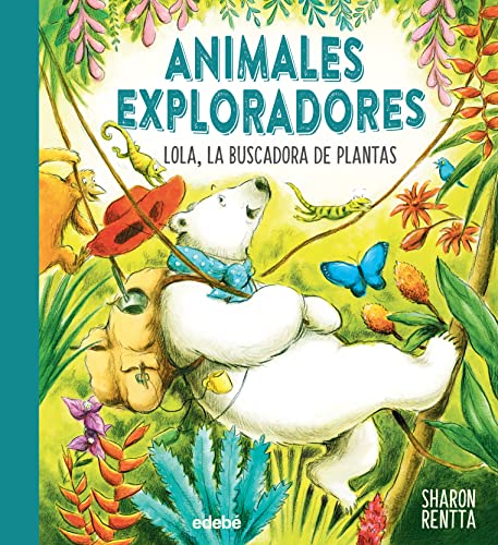 LOLA, LA BUSCADORA DE PLANTAS (ANIMALES EXPLORADORES) von Edebe
