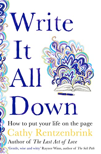 Write It All Down: How to Put Your Life on the Page von Bluebird