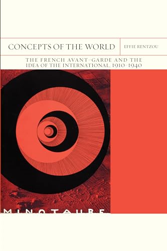 Concepts of the World: The French Avant-garde and the Idea of the International, 1910–1940 (Flashpoints, 42) von Northwestern University Press