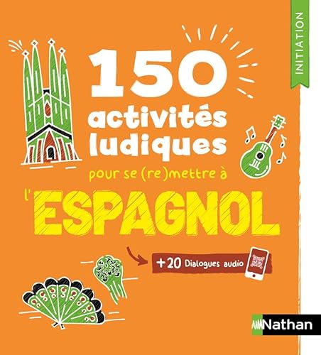 Espagnol - Cahier d'activités - Initiation (Voie express) von NATHAN