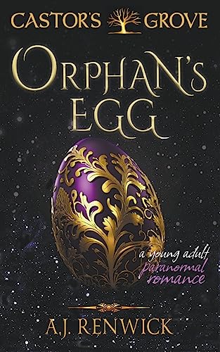 Orphan's Egg: A Castor's Grove Young Adult Paranormal Romance