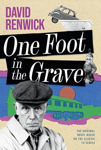 One Foot in the Grave von Fantom Films Limited